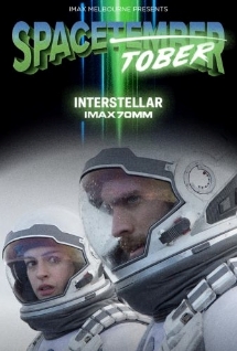 Theatrical poster for INTERSTELLAR - IMAX 70MM PRESENTATION