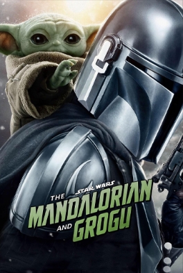 Theatrical poster for THE MANDALORIAN AND GROGU 3D